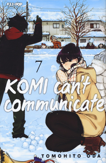 KOMI CAN'T COMMUNICATE. VOL. 7 di ODA TOMOHITO