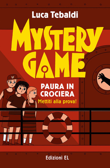 MYSTERY GAME. PAURA IN CROCIERA. EDIZ. ILLUSTRATA
